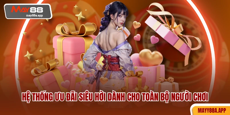 Hệ thống ưu đãi siêu hời dành cho toàn bộ người chơi