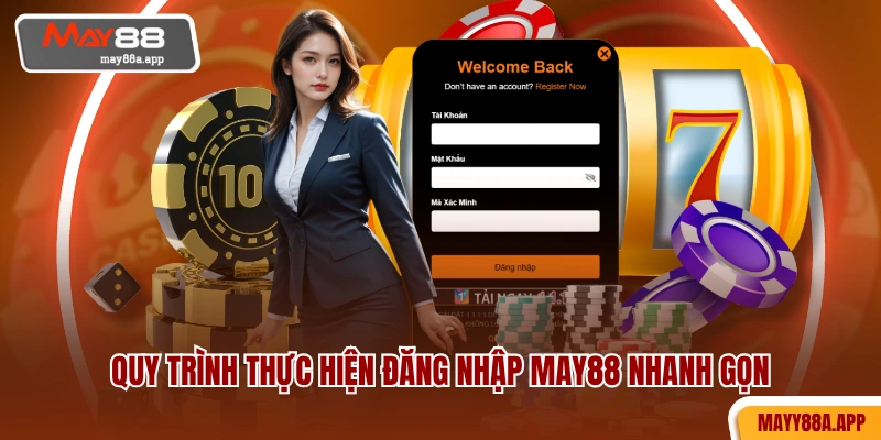 Quy trình thực hiện đăng nhập MAY88 nhanh gọn
